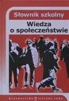 Encyklopedie i leksykony - Jerzy Pilikowski Słownik szkolny Wiedza o społeczeństwie WIKR-022136 - miniaturka - grafika 1