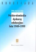 Archeologia - Nasalska Ewa Polsko-niemieckie dyskursy edukacyjne 1949-1999 - miniaturka - grafika 1