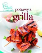 Książki kucharskie - Olesiejuk Sp. z o.o. Joanna Borysiak (tłum.) Potrawy z grilla. Szybko i smacznie - miniaturka - grafika 1