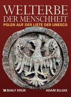 Albumy krajoznawcze - Biały Kruk Welterbe der Menschheit. Polen auf der Liste der UNESCO Adam Bujak, Krzysztof Czyżewski - miniaturka - grafika 1