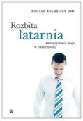 Książki religijne obcojęzyczne - Ronald Rolheiser OMI Rozbita latarnia. Odnajdywanie Boga w codzienności - miniaturka - grafika 1