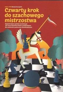 Czwarty krok do szachowego mistrzostwa - Sport i wypoczynek - miniaturka - grafika 2