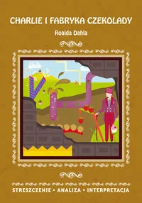 LITERAT Streszczenia - Charlie i fabryka czekolady LITERAT - Pomoce naukowe - miniaturka - grafika 2