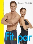 Zdrowie - poradniki - Fit dla par Tomasz Choiński - miniaturka - grafika 1