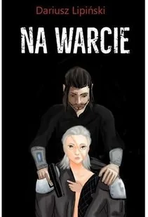 Na Warcie Dariusz Lipiński - Fantasy - miniaturka - grafika 3
