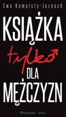 Psychologia - Książka tylko dla mężczyzn - Kempisty-Jeznach Ewa - miniaturka - grafika 1