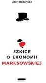 Ekonomia - Robinson Joan Szkice o ekonomii marksowskiej - mamy na stanie, wyślemy natychmiast - miniaturka - grafika 1