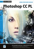 Grafika i DTP - Helion Photoshop CC PL Szkoła efektu - Anna Owczarz-Dadan - miniaturka - grafika 1