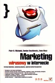 Biznes - Anna Muszyńska; Damian Daszkiewicz; Piotr R. Micha Marketing wirusowy w internecie - miniaturka - grafika 1