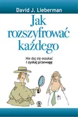 Psychologia - Rebis Jak rozszyfrować każdego David J. Lieberman - miniaturka - grafika 1