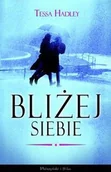 Proza obcojęzyczna - Prószyński Bliżej siebie - Tessa Hadley - miniaturka - grafika 1