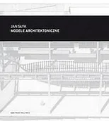 Podręczniki dla szkół wyższych - Modele architektoniczne Jan Słyk - miniaturka - grafika 1