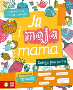 Ja i moja mama - Literatura popularno naukowa dla młodzieży - miniaturka - grafika 2