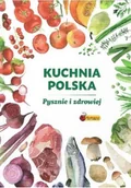 Poradniki hobbystyczne - Kuchnia Polska Pysznie i zdrowiej Używana - miniaturka - grafika 1