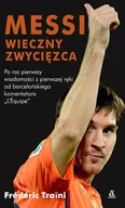Biografie i autobiografie - Trani Frédéric Messi Wieczny zwycięzca - miniaturka - grafika 1