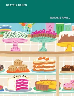 Natalie Paull Beatrix Bakes - Obcojęzyczne książki kulinarne Natalie Paull Beatrix Bakes - Obcojęzyczne książki kulinarne - miniaturka - grafika 1