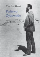 Felietony i reportaże - Austeria Państwo żydowskie. Próba nowoczesnego rozwiązania kwestii żydowskiej Herzl Theodor - miniaturka - grafika 1