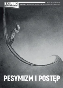 FUNDACJA AUGUSTA HR.CIESZKOWSKIEGO Kronos 1/2019. Pesymizm i postęp praca zbiorowa - Czasopisma FUNDACJA AUGUSTA HR.CIESZKOWSKIEGO Kronos 1/2019. Pesymizm i postęp praca zbiorowa - Czasopisma - miniaturka - grafika 1