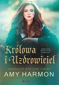 Romanse - KRÓLOWA I UZDROWICIEL Amy Harmon - miniaturka - grafika 1