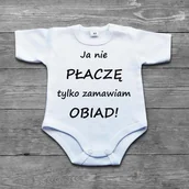 Body dla niemowląt - Poczpol Ja nie płaczę tylko zamawiam obiad! - body niemowlęce PRZPOC-0-1484 - miniaturka - grafika 1