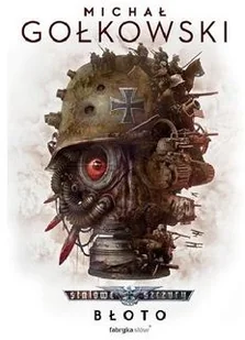 Stalowe szczury Błoto Michał Gołkowski - Fantasy - miniaturka - grafika 2