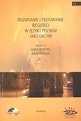 Filologia i językoznawstwo - Rozwijanie i testowanie biegłości w języku polskim jako obcym Anna Seretny - miniaturka - grafika 1