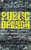 Książki obcojęzyczne o biznesie i marketingu - Edward Bernays Crystallizing Public Opinion - miniaturka - grafika 1