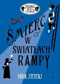 Śmierć w światłach rampy Stevens Robin - Kryminały - miniaturka - grafika 2