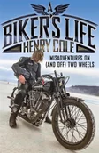 Biografie obcojęzyczne - Henry Cole A Bikers Life - miniaturka - grafika 1