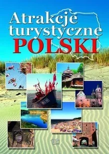 Atrakcje turystyczne Polski - Joanna Włodarczyk - Encyklopedie i leksykony - miniaturka - grafika 2