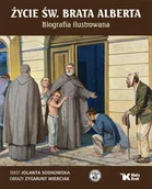 Biografie i autobiografie - Jolanta Sosnowska, Zygmunt Wierciak Życie św. Brata Alberta - mamy na stanie, wyślemy natychmiast - miniaturka - grafika 1