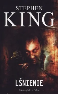 Prószyński i S-ka Lśnienie pocket) Stephen King [KSIĄŻKA] 9788380694422 - Powieści - miniaturka - grafika 2