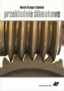 Wydawnictwo Naukowe PWN Przekładnie ślimakowe - odbierz ZA DARMO w jednej z ponad 30 księgarń! - Matematyka Wydawnictwo Naukowe PWN Przekładnie ślimakowe - odbierz ZA DARMO w jednej z ponad 30 księgarń! - Matematyka - miniaturka - grafika 1