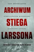 Publicystyka - Archiwum Stiega Larssona Jan Stocklassa - miniaturka - grafika 1