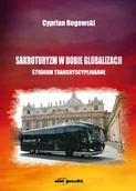 Religia i religioznawstwo - Sakroturyzm w dobie globalizacji Rogowski Cyprian - miniaturka - grafika 1