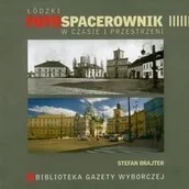 Przewodniki - Łódzki Foto Spacerownik w czasie i przestrzeni - miniaturka - grafika 1
