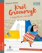 Baśnie, bajki, legendy - Egmont Król Gromoryk i zagadkowy smok. Czytam i główkuję - Wojciech Widłak - miniaturka - grafika 1