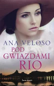 Powieści historyczne i biograficzne - Świat Książki Ana Veloso Pod gwiazdami Rio - miniaturka - grafika 1