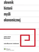 Ekonomia - Wolters Kluwer Słownik historii myśli ekonomicznej - Wolters Kluwer - miniaturka - grafika 1