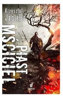 Piast Mściciel Dzikie Pola Tom 1 Krzysztof Jagiełło - Fantasy - miniaturka - grafika 2