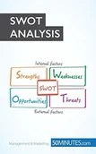 Pozostałe książki - 50minutes.com The SWOT Analysis: Develop strengths to decrease the weaknesses of your business - miniaturka - grafika 1