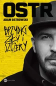 Biografie i autobiografie - Adam Ostrowski Brzydki zły i szczery - miniaturka - grafika 1