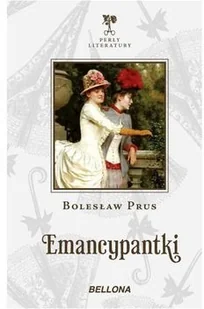 Emancypantki Bolesław Prus - Powieści - miniaturka - grafika 2
