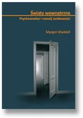Psychologia - Światy wewnętrzne. Psychoanaliza i rozwój osobowości - miniaturka - grafika 1