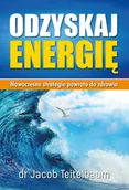 Książki medyczne - Teitelbaum Jacob Odzyskaj energię Nowoczesne strategie powrotu do zdrowia. - miniaturka - grafika 1