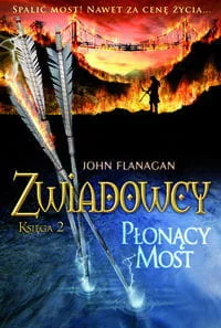 Jaguar Płonący most. Cykl Zwiadowcy. Księga 2 John Flanagan - Horror, fantastyka grozy - miniaturka - grafika 2