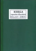 Druki akcydensowe - Firma krajewski Księga raportów lekarskich / oprawa twarda [Mz/Szp-18] Mz/Sp-18 - miniaturka - grafika 1