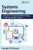 Pozostałe książki - CRC PR INC Systems Engineering: A Systemic and Systematic Methodology for Solving Complex Problems - miniaturka - grafika 1