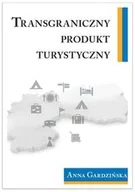 Biznes - Transgraniczny produkt turystyczny - Gardzińska Anna - miniaturka - grafika 1