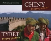 Publicystyka - Towarzystwo Wydawniczo-Naukowe Chiny tańczące z mitami/Tybet tańczący z historią Czemko Aleksandra - miniaturka - grafika 1